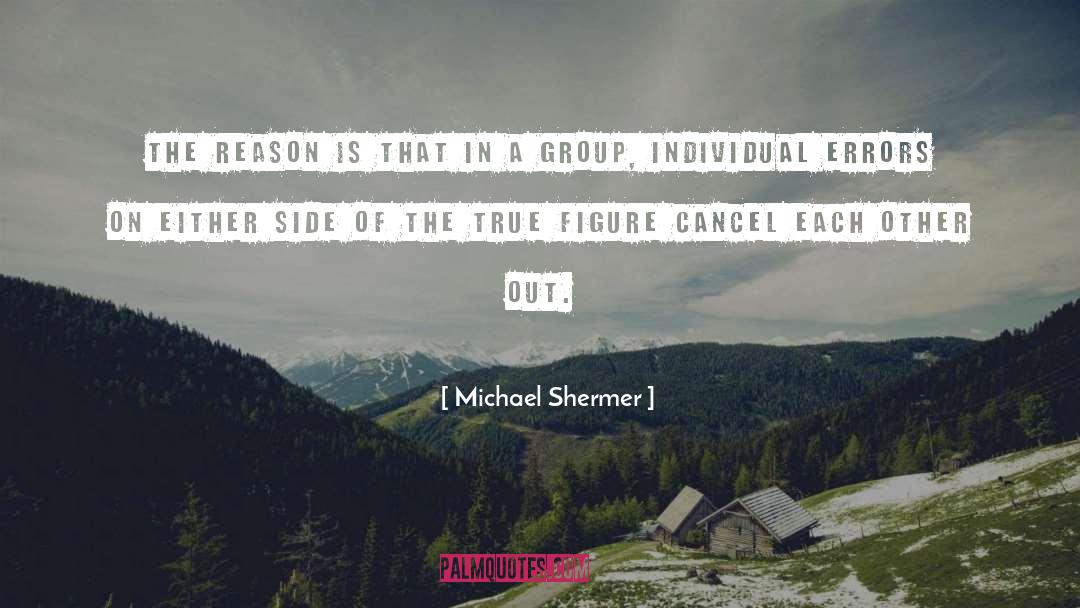 Out Side The Box quotes by Michael Shermer