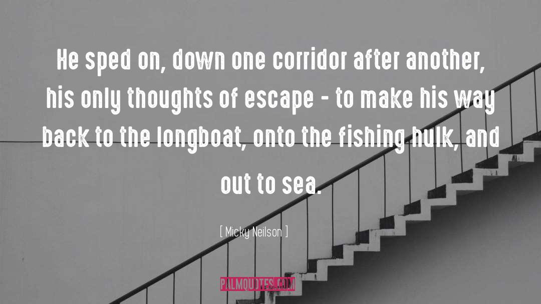 Out To Sea quotes by Micky Neilson