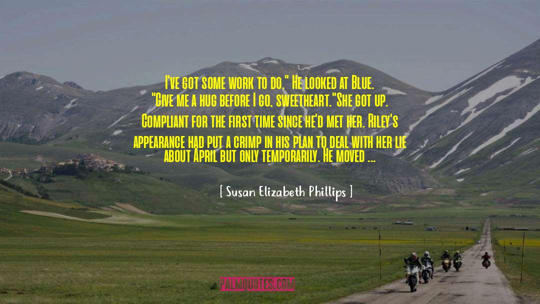Out To Work quotes by Susan Elizabeth Phillips