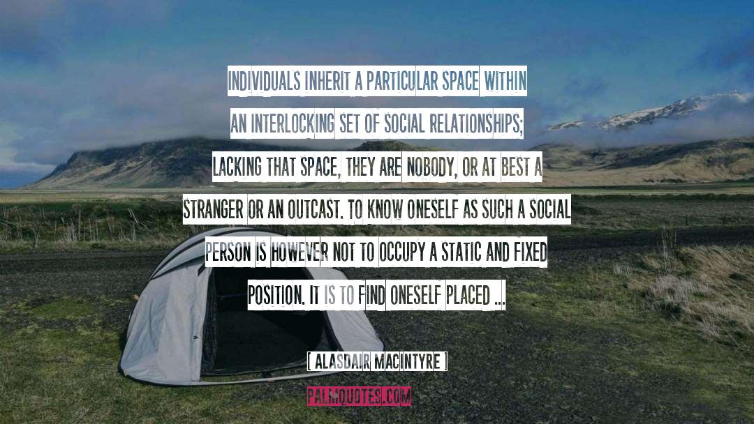Outcast quotes by Alasdair MacIntyre