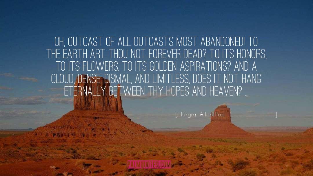 Outcast quotes by Edgar Allan Poe