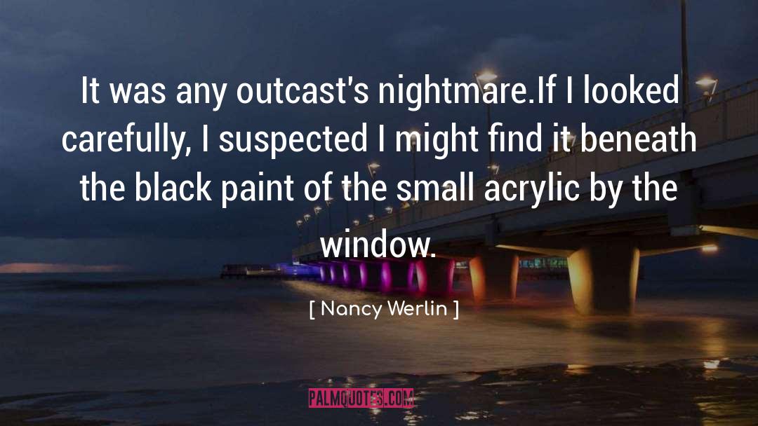 Outcast quotes by Nancy Werlin