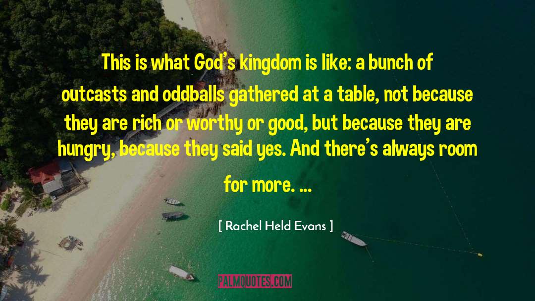 Outcasts Of Poker Flat quotes by Rachel Held Evans