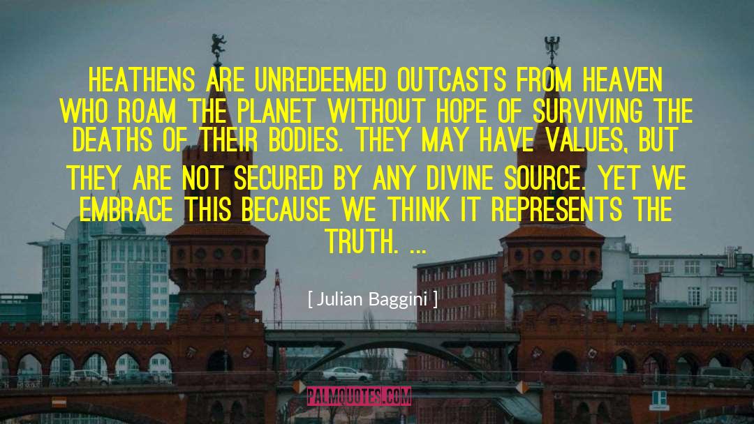 Outcasts quotes by Julian Baggini