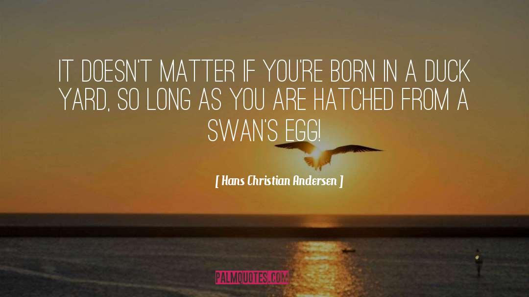 Outcasts quotes by Hans Christian Andersen