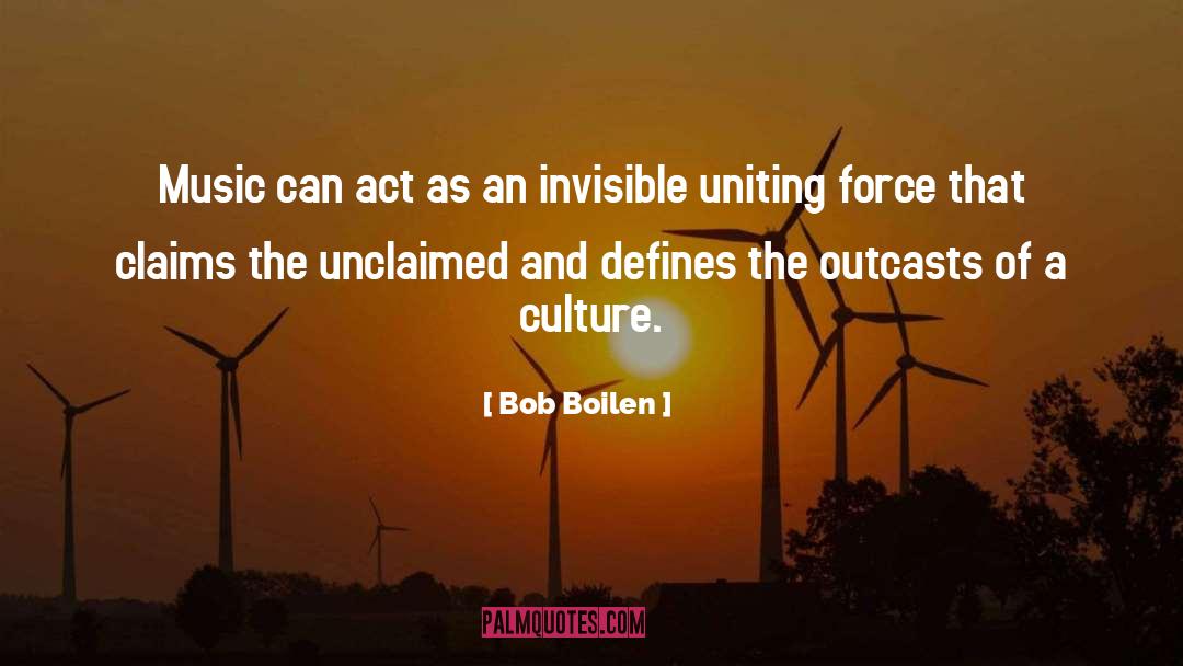Outcasts quotes by Bob Boilen