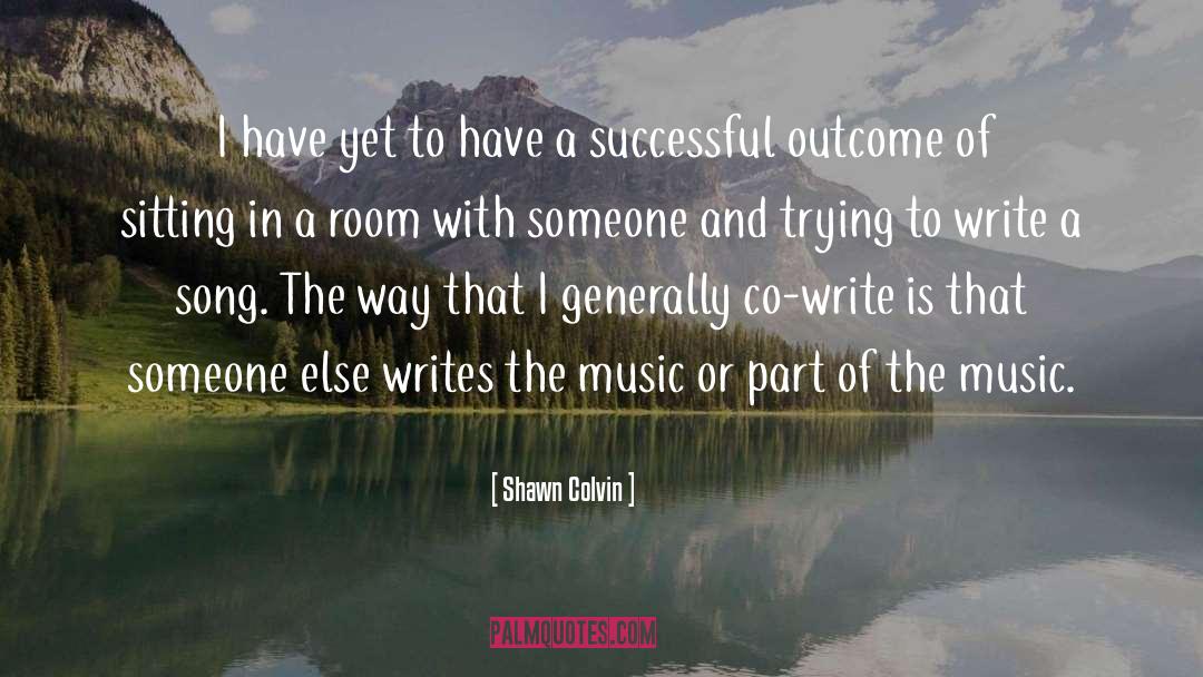 Outcomes quotes by Shawn Colvin