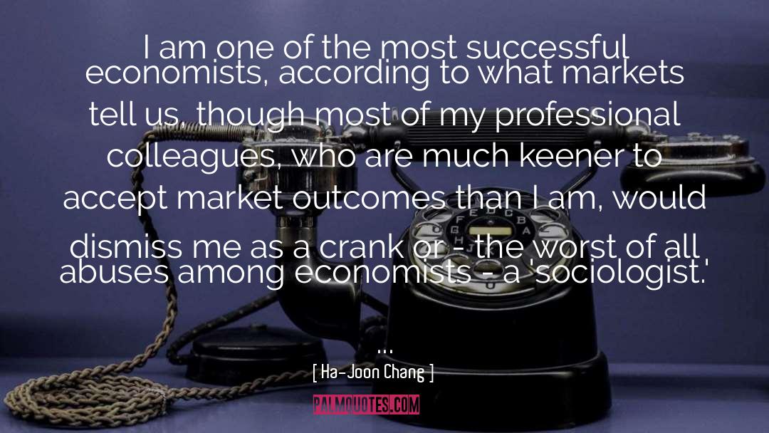 Outcomes quotes by Ha-Joon Chang