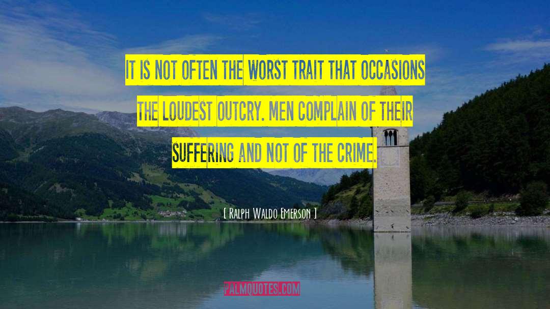Outcry quotes by Ralph Waldo Emerson