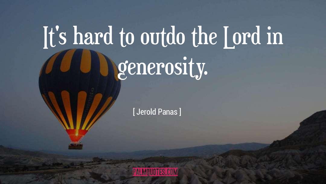 Outdo quotes by Jerold Panas