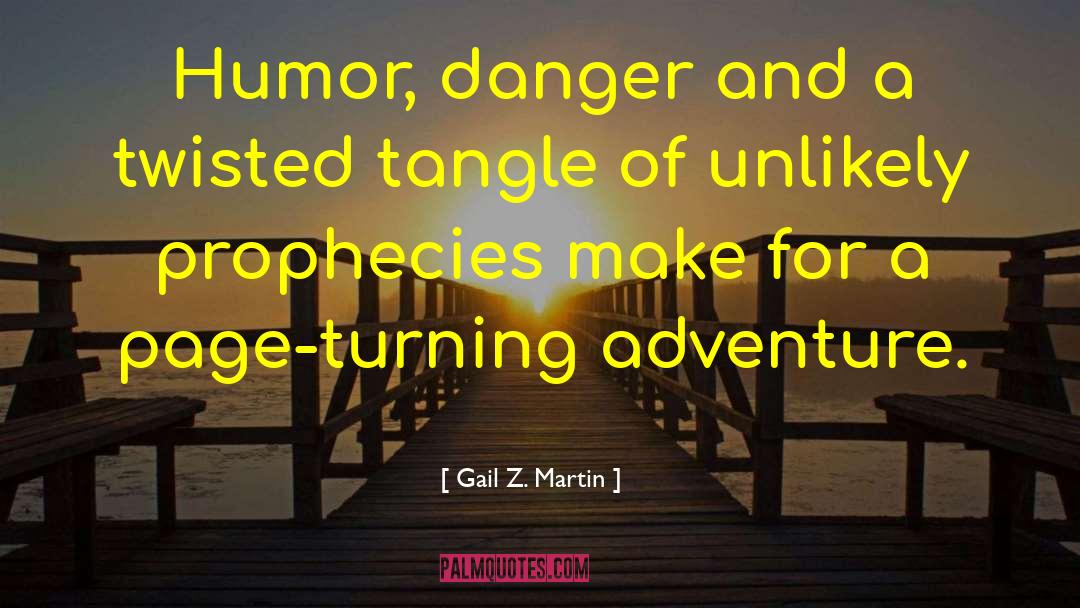 Outdoor Adventure quotes by Gail Z. Martin