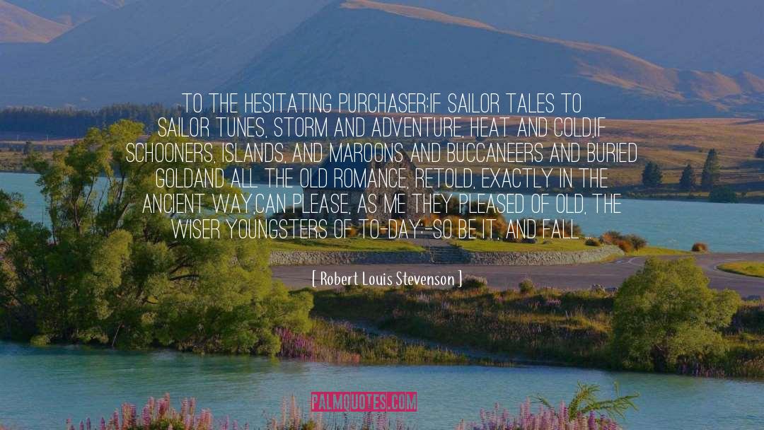 Outdoor Adventure quotes by Robert Louis Stevenson