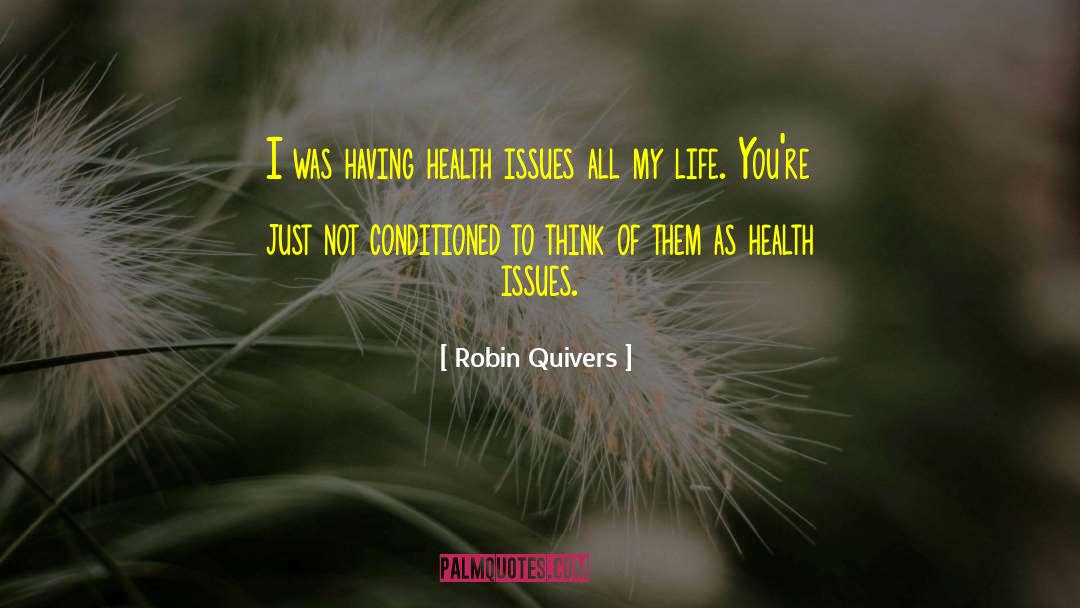 Outdoor Life quotes by Robin Quivers