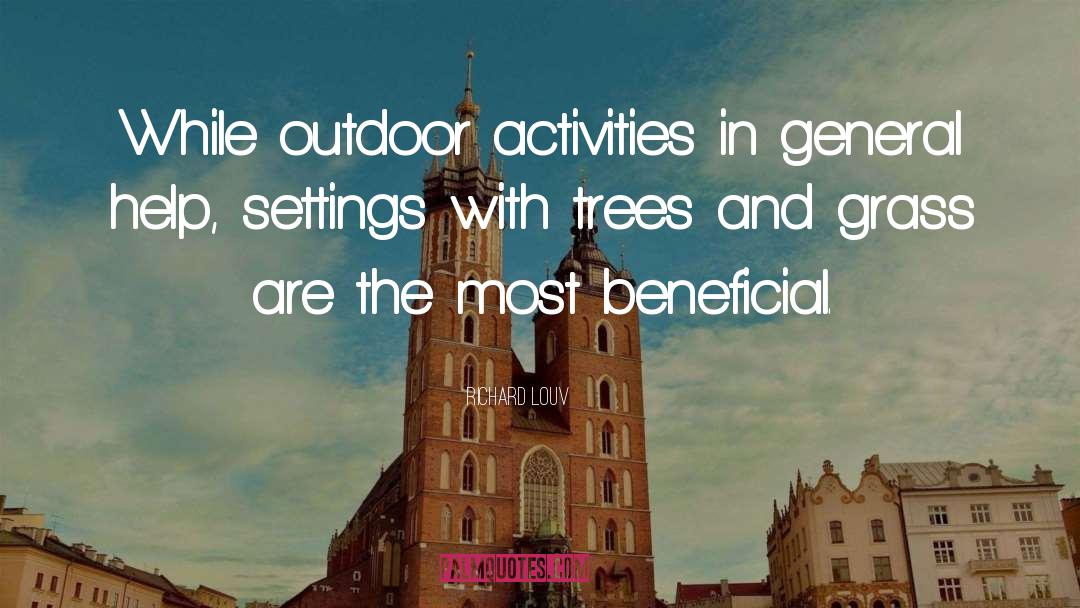 Outdoor quotes by Richard Louv