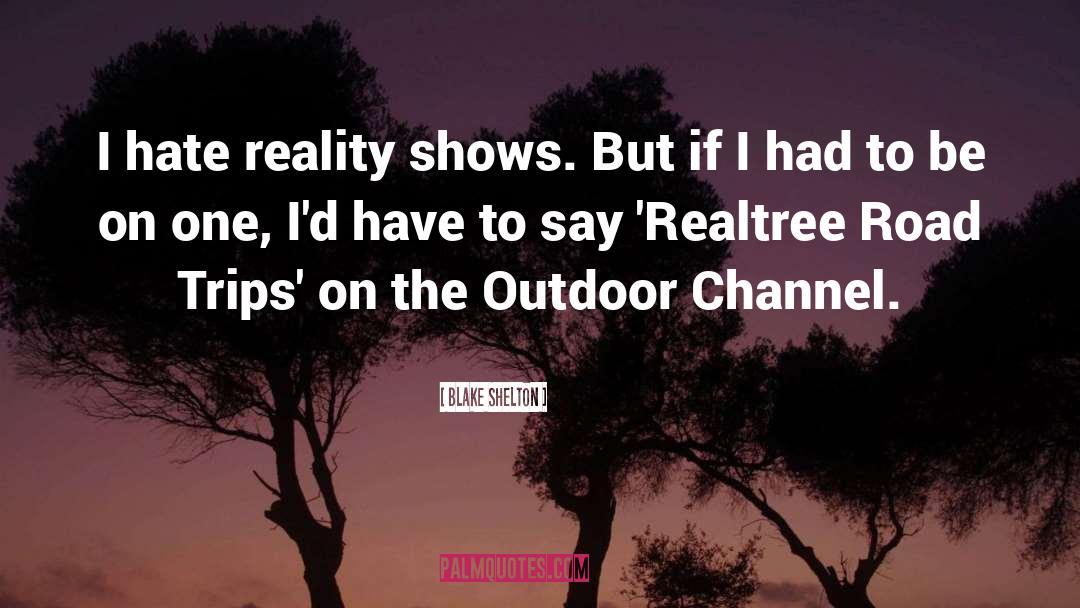 Outdoor quotes by Blake Shelton