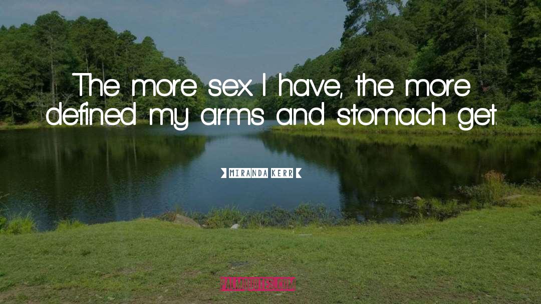 Outdoor Sex quotes by Miranda Kerr