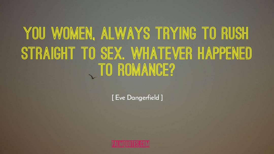 Outdoor Sex quotes by Eve Dangerfield