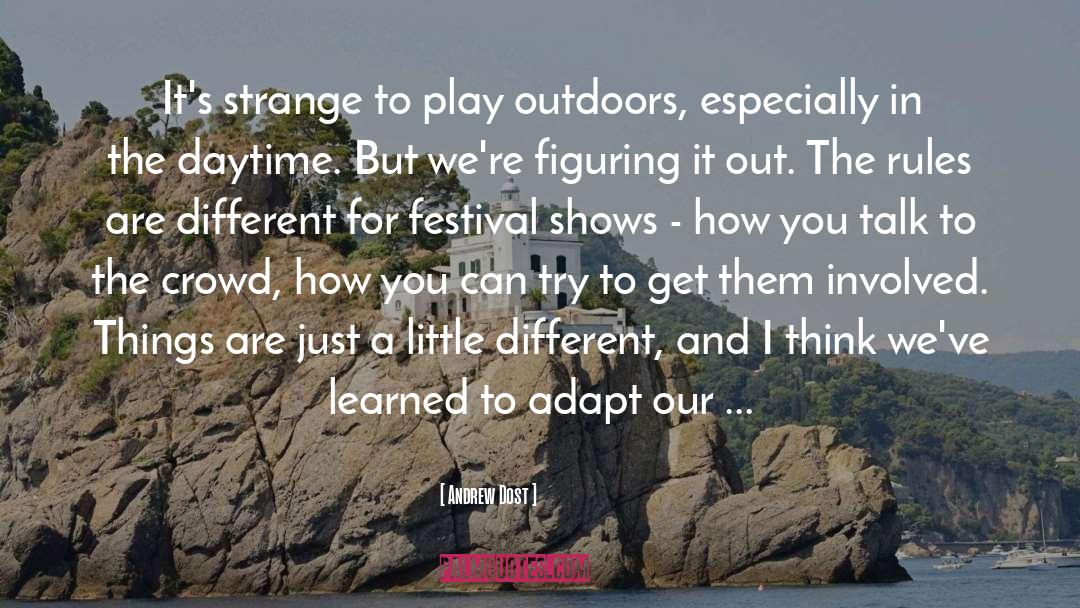 Outdoors quotes by Andrew Dost