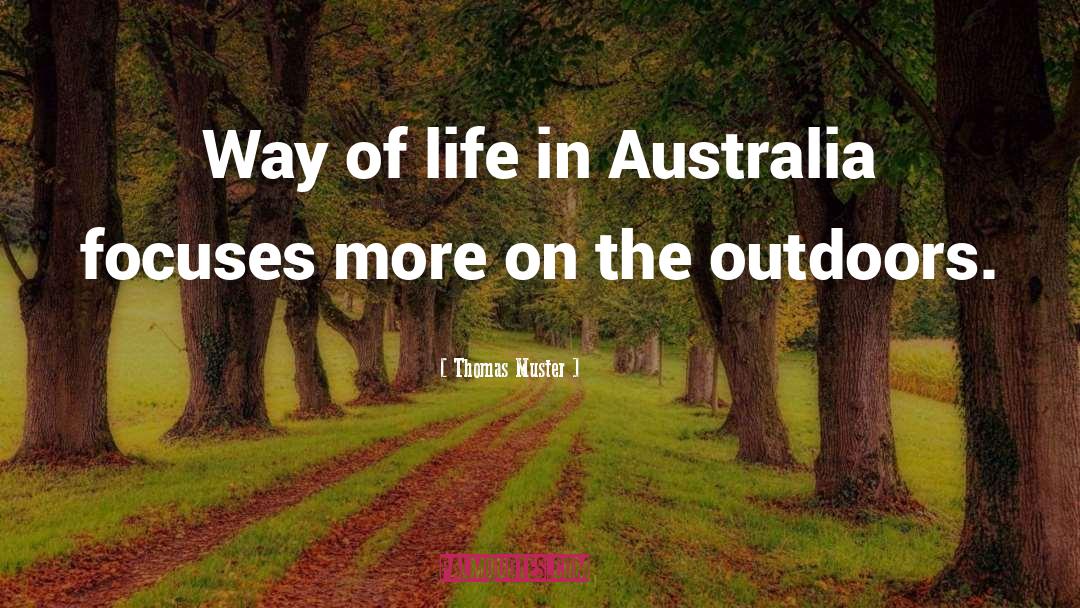 Outdoors quotes by Thomas Muster