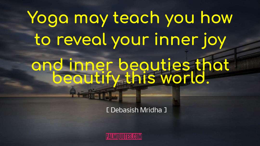 Outer And Inner Beauty quotes by Debasish Mridha