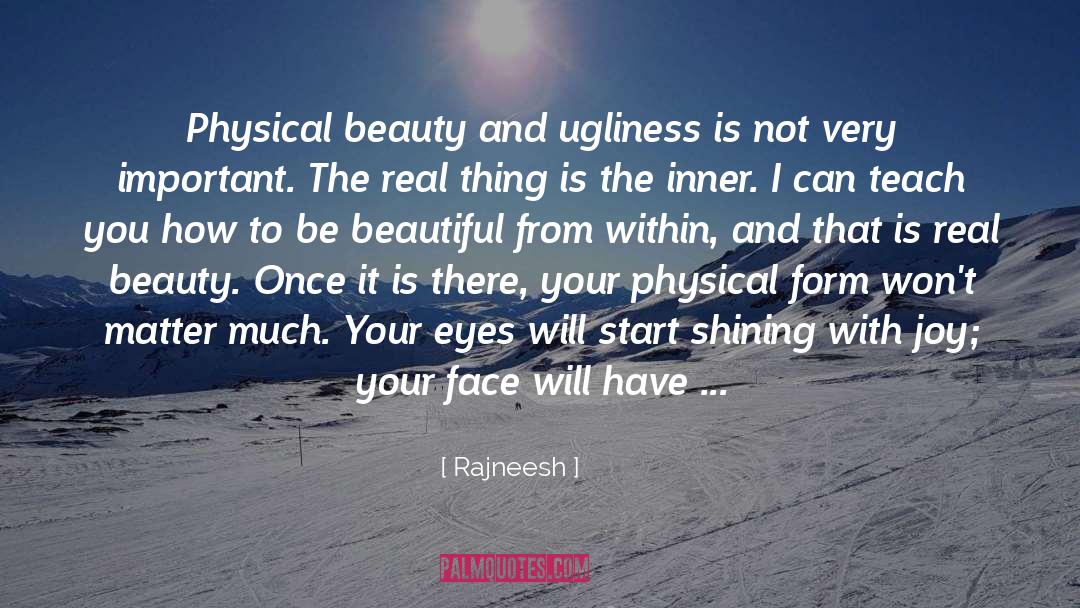 Outer Beauty Is Transient quotes by Rajneesh