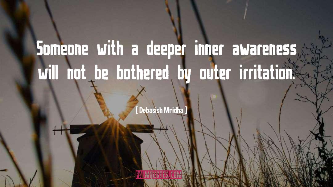 Outer Irritation quotes by Debasish Mridha