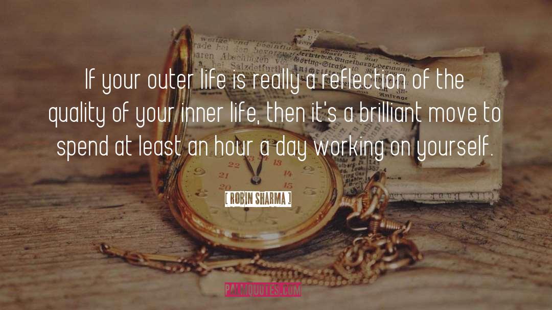 Outer Life quotes by Robin Sharma