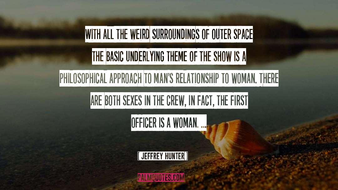 Outer Space quotes by Jeffrey Hunter