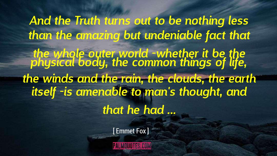 Outer World quotes by Emmet Fox