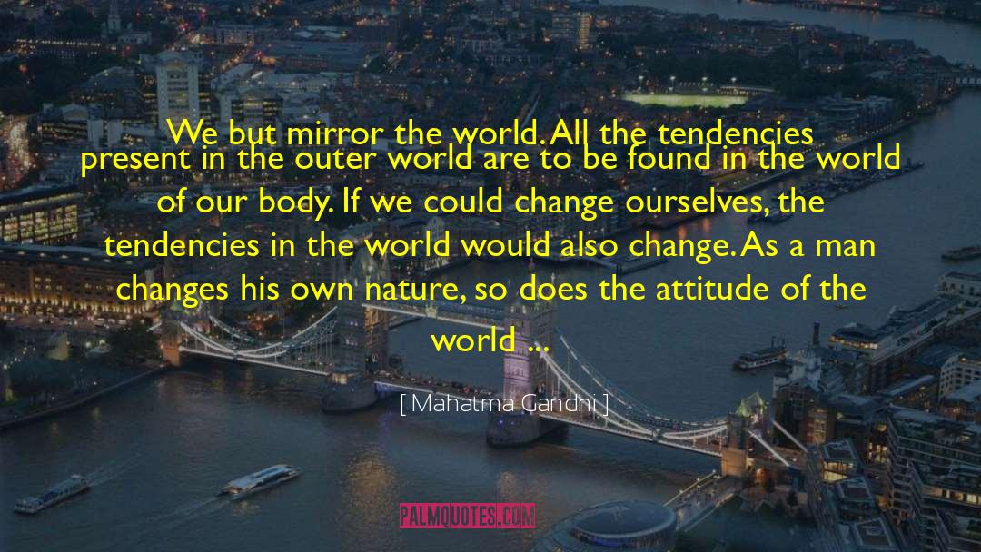 Outer World quotes by Mahatma Gandhi