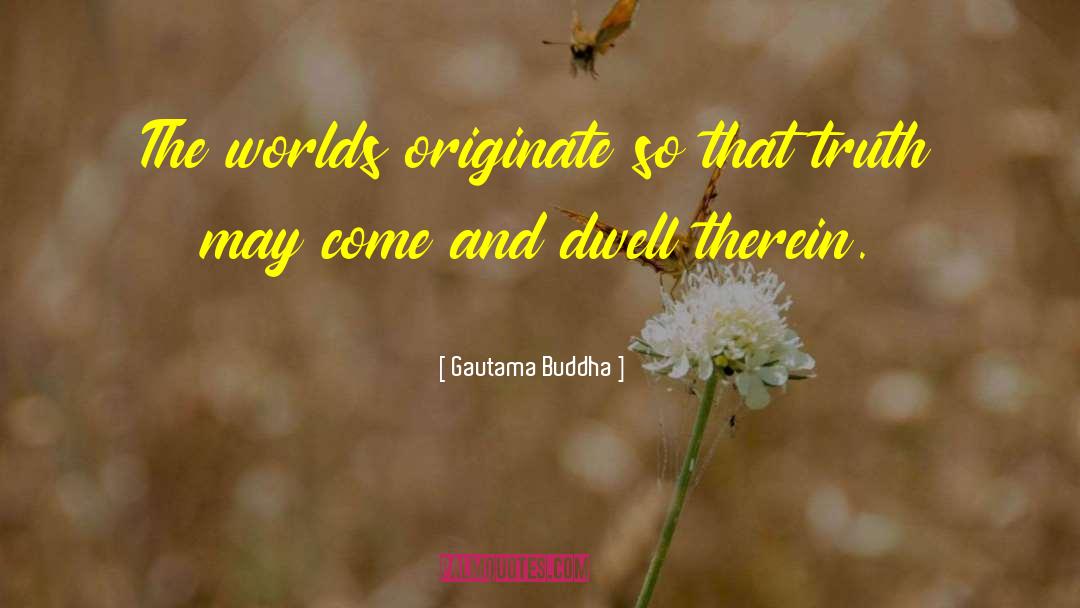 Outer Worlds quotes by Gautama Buddha