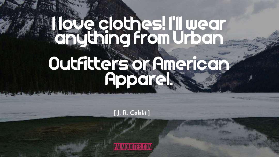 Outfitters quotes by J. R. Celski