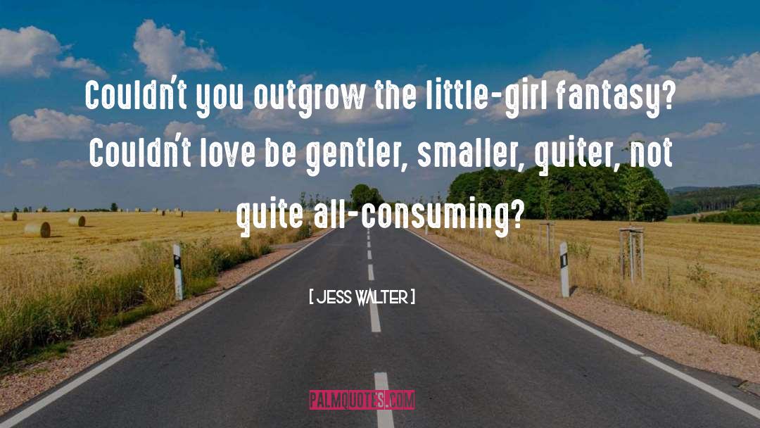 Outgrow quotes by Jess Walter