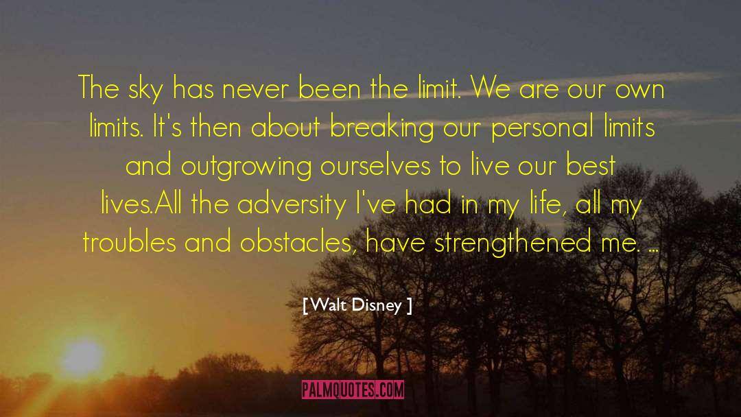 Outgrowing Yourself quotes by Walt Disney