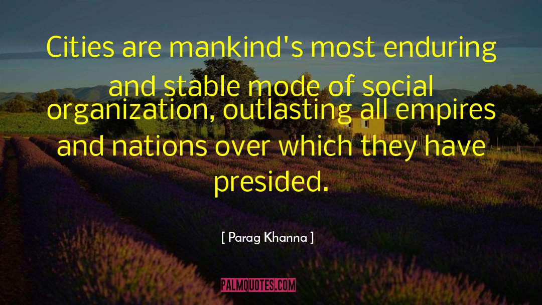 Outlasting quotes by Parag Khanna