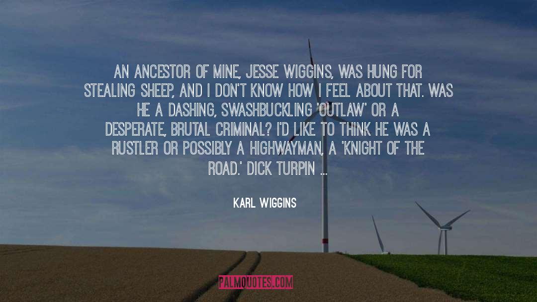 Outlaw quotes by Karl Wiggins