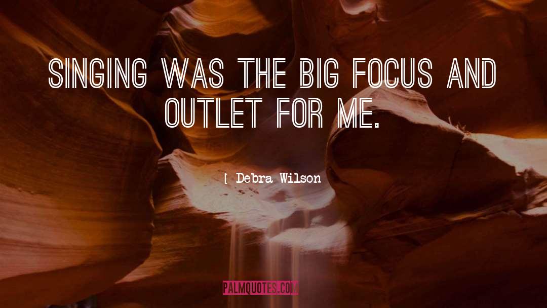 Outlets quotes by Debra Wilson