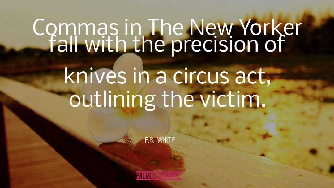 Outlining quotes by E.B. White