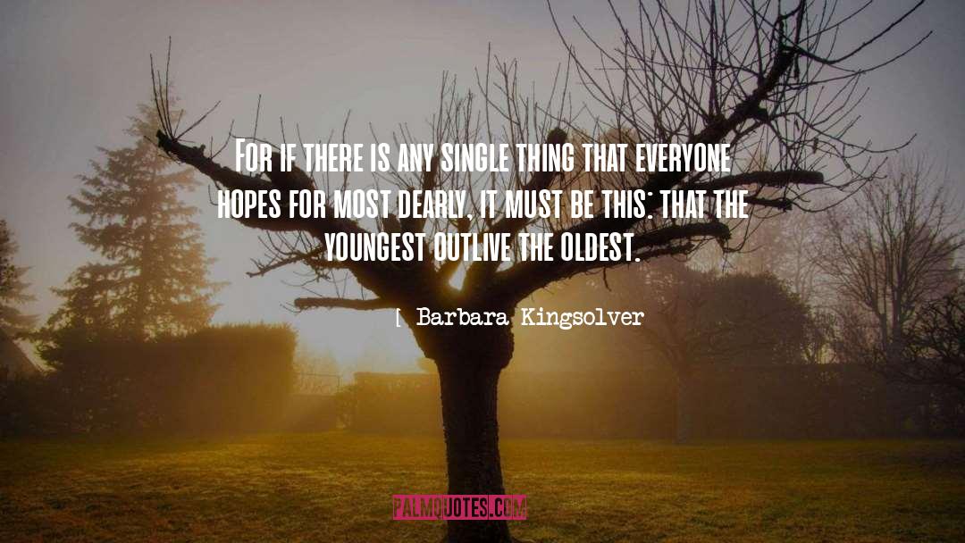 Outlive quotes by Barbara Kingsolver