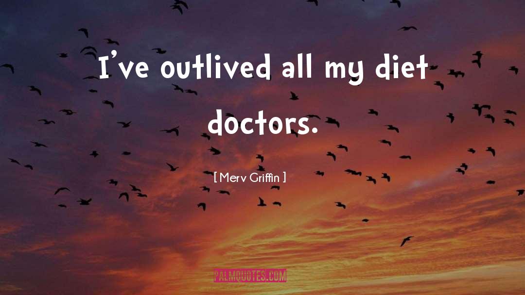 Outlived quotes by Merv Griffin