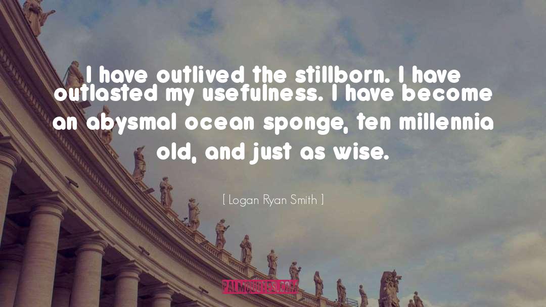 Outlived quotes by Logan Ryan Smith