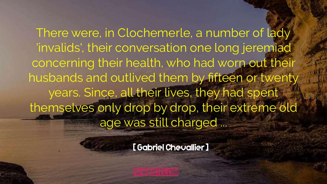 Outlived quotes by Gabriel Chevallier
