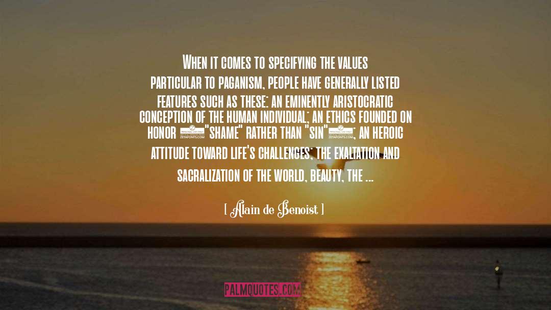Outlook And Attitude quotes by Alain De Benoist