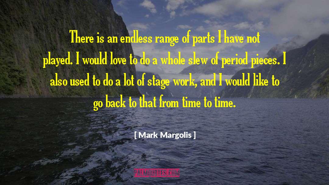 Outmoded Played quotes by Mark Margolis