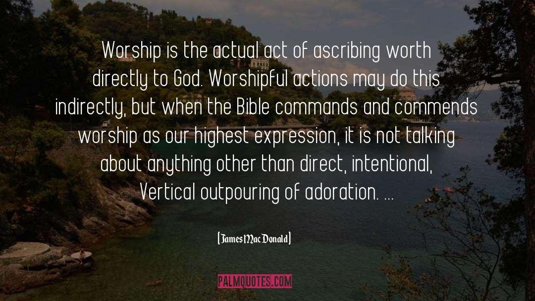 Outpouring quotes by James MacDonald