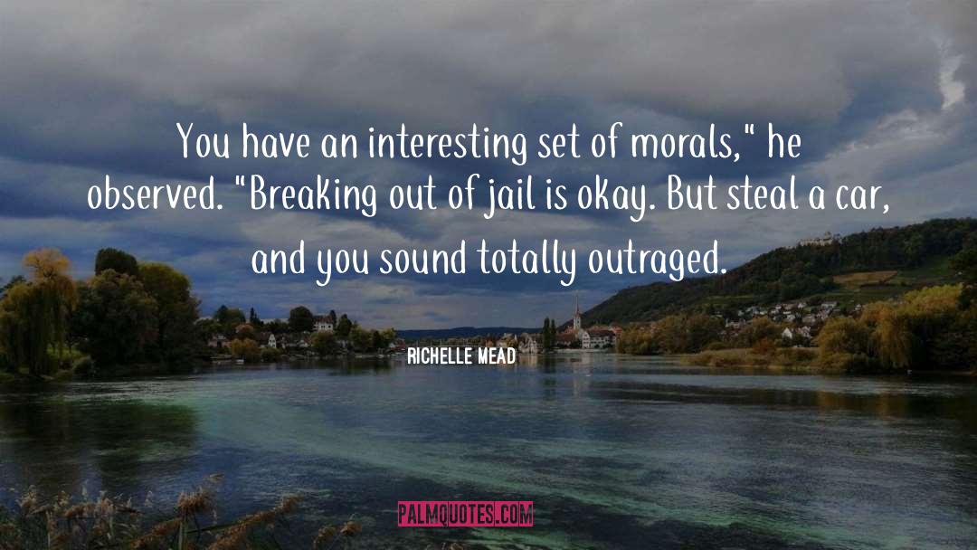 Outraged quotes by Richelle Mead