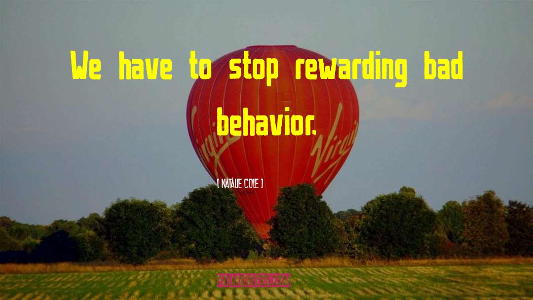 Outrageous Behavior quotes by Natalie Cole