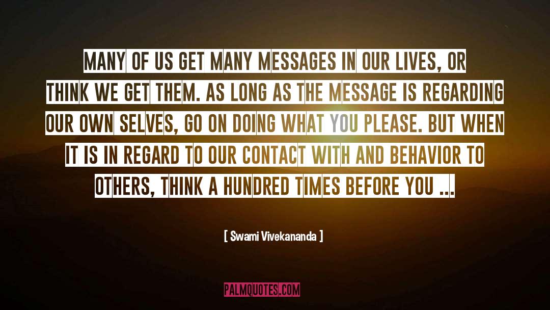 Outrageous Behavior quotes by Swami Vivekananda