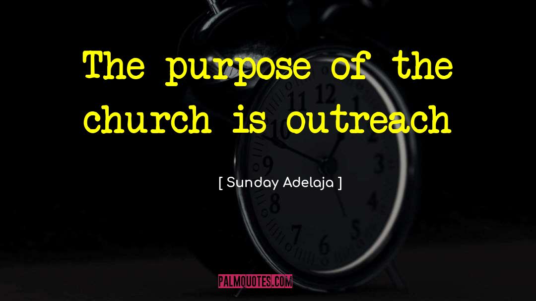Outreach quotes by Sunday Adelaja