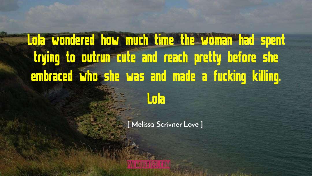 Outrun quotes by Melissa Scrivner Love